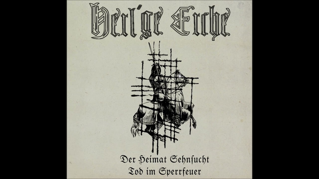 Heil'ge Eiche - Der Heimat Sehnsucht / Tod im Sperrfeuer (Full EP)