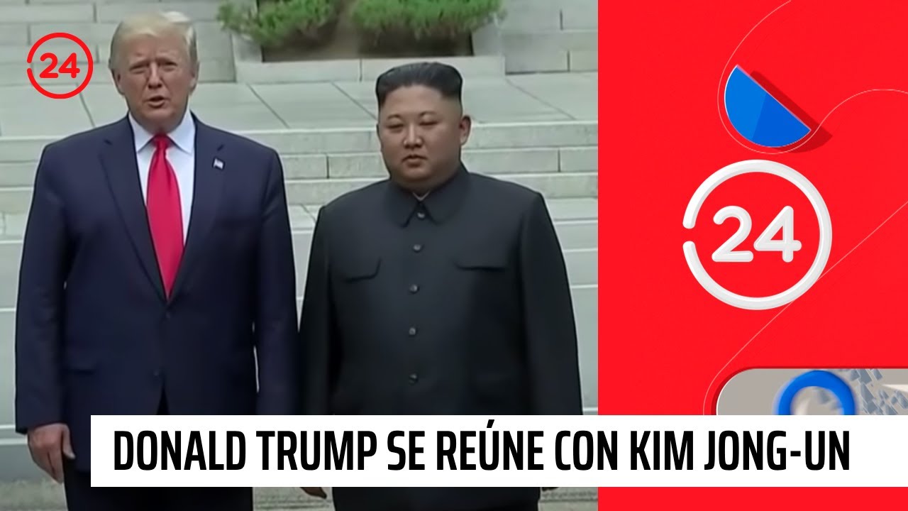 Así fue el momento en que Donald Trump se reúne con Kim Jong-Un en su visita a Corea | 24 Horas TVN