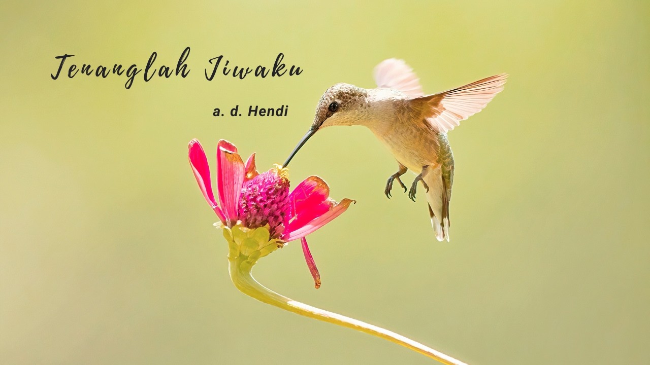 Tenanglah Jiwaku