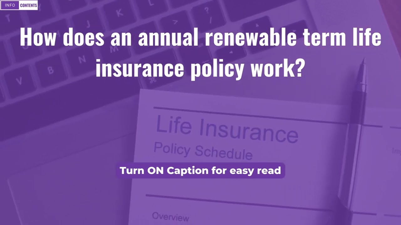 How does an annual renewable term life insurance policy work