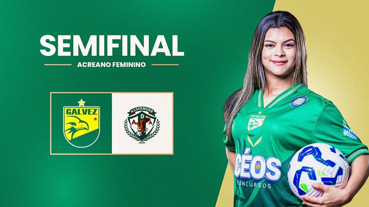 Galvez x Assermurb | Semifinal do Acrean&atilde;o Feminino 2025.