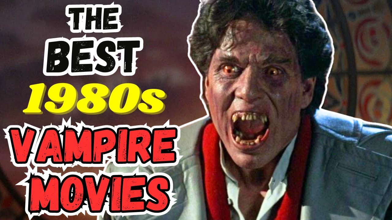 Top 15 BEST 1980s Vampire Movies!