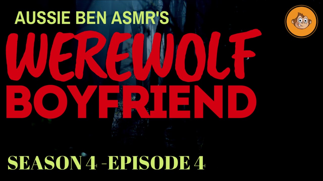 ASMR Werewolf Boyfriend: [S4E4] [SEASON 4 FINALE]
