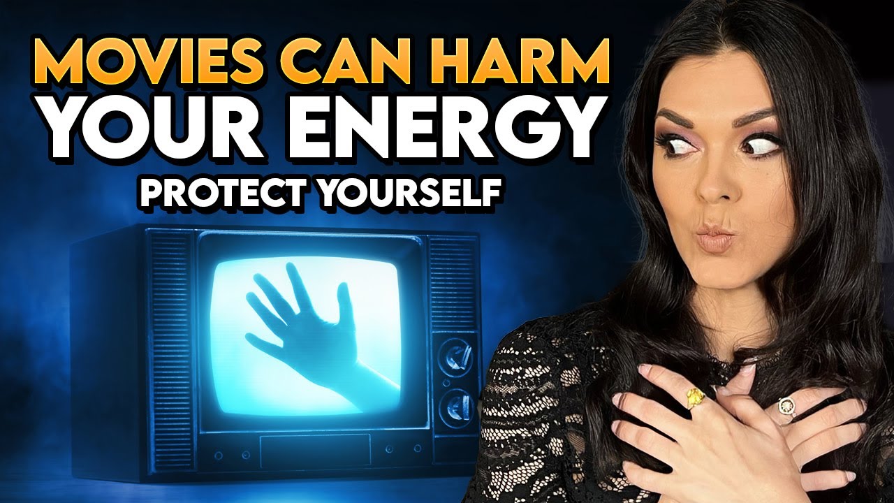 Movies Can Harm Your Auric Field & Open a Door for the Demonic Entities. How to Protect Yourself.