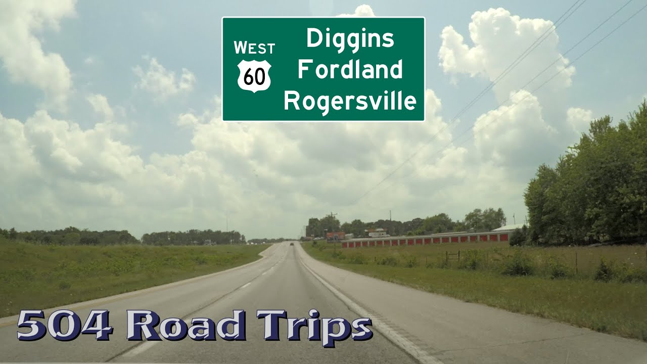 Road Trip #561 - US-60 West, Missouri - Diggins/Fordland/Rogersville
