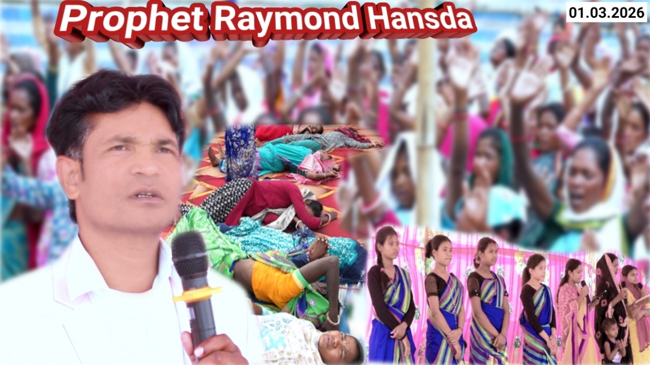 PROPHET RAYMOND HANSDA MINISTRY HET KOROYA DUMKA 01.03.2026