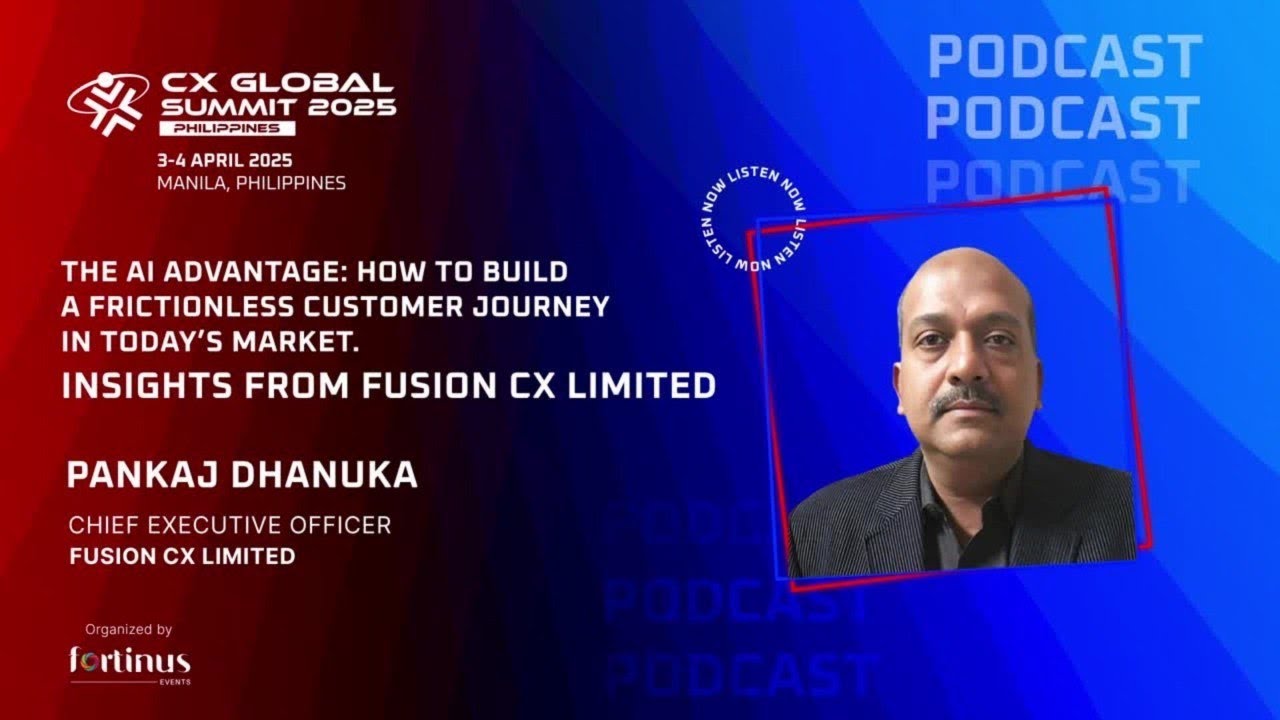 #CXGSPH Podcast - Pankaj Dhanuka | Fusion CX Limited