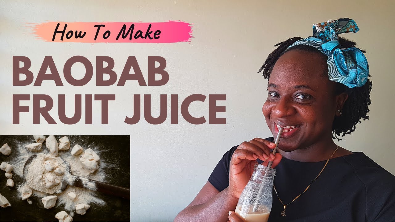 Baobab Juice | How To Make Baobab Fruit Juice