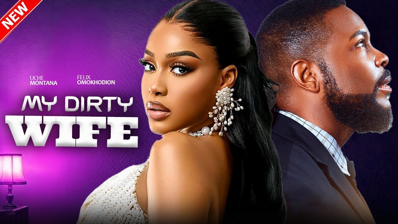 MY DIRTY WIFE - Uche Montana, Eddie Watson, Felix Omokhodion | 2026 Latest Nigerian Family Movie