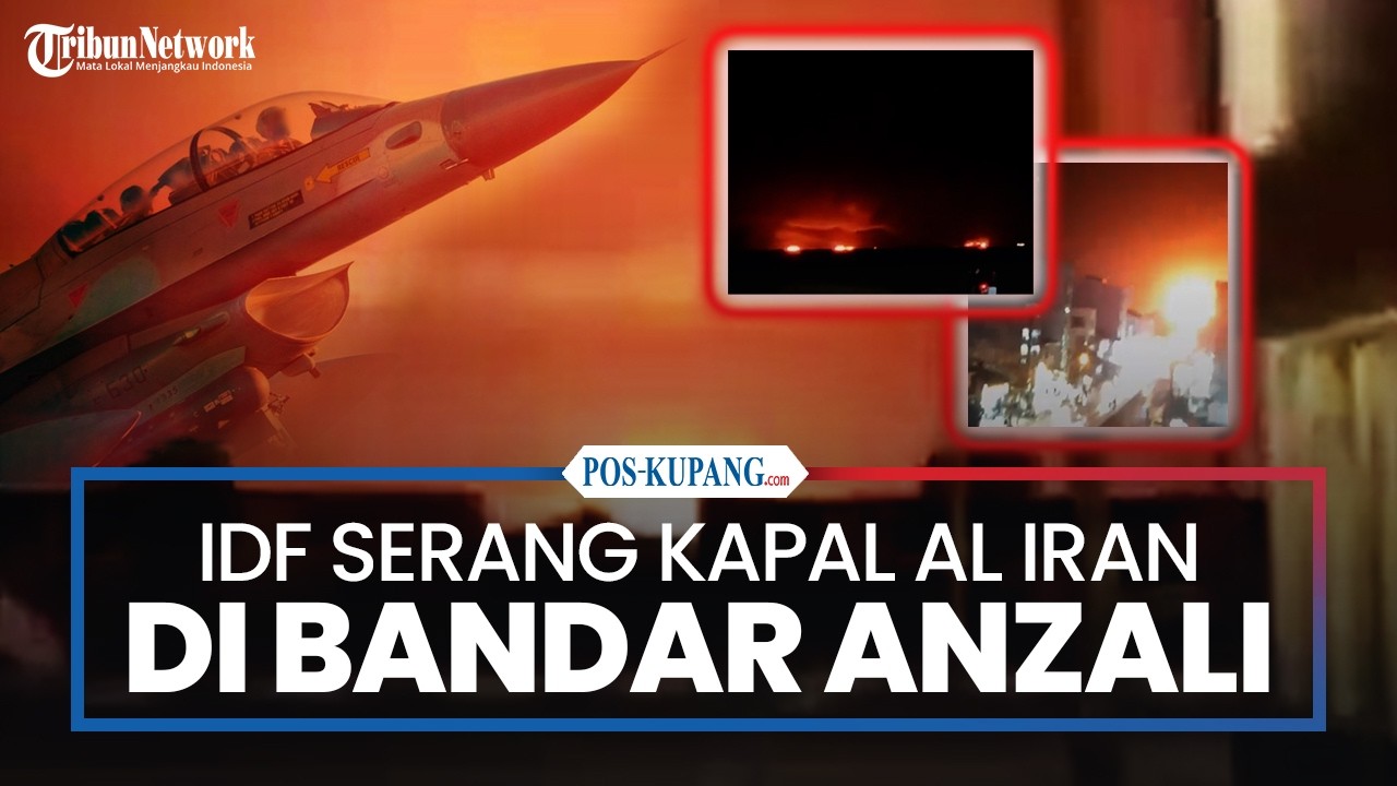 IDF Serang Kapal Angkatan Laut Iran di Bandar Anzali Pantai Laut Kaspia
