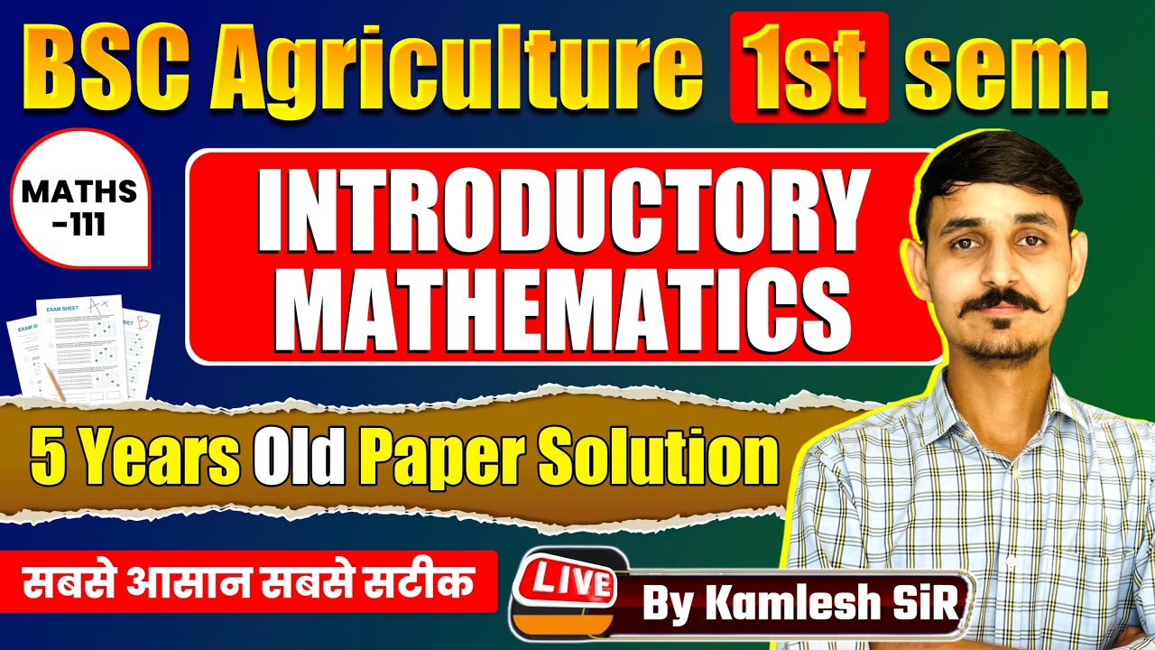 MATHS-111 INTRODUCTORY MATHEMATICS OLD PAPER SOLUTION B.Sc AGRICULTURE FIRST SEMESTER #maths_111