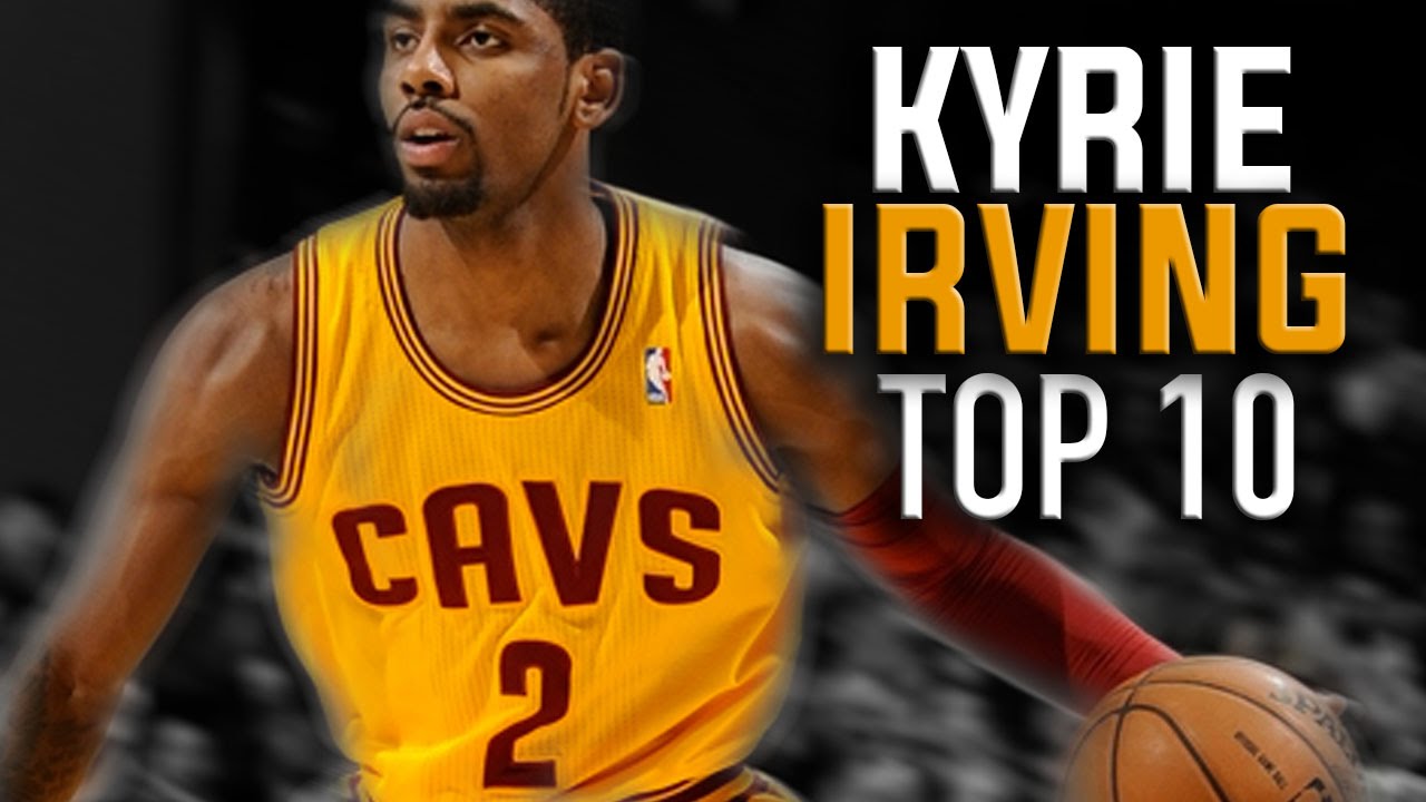 Kyrie Irving Top 10 Plays: How to Basketball Moves