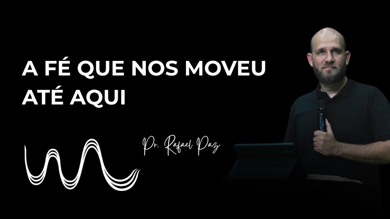 Aniversário 1 Ano Fonte Church | Pr. Rafael Paz | A Fé Que Nos Moveu Até Aqui