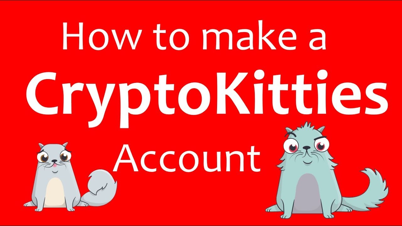 How to Make a CryptoKitties Account