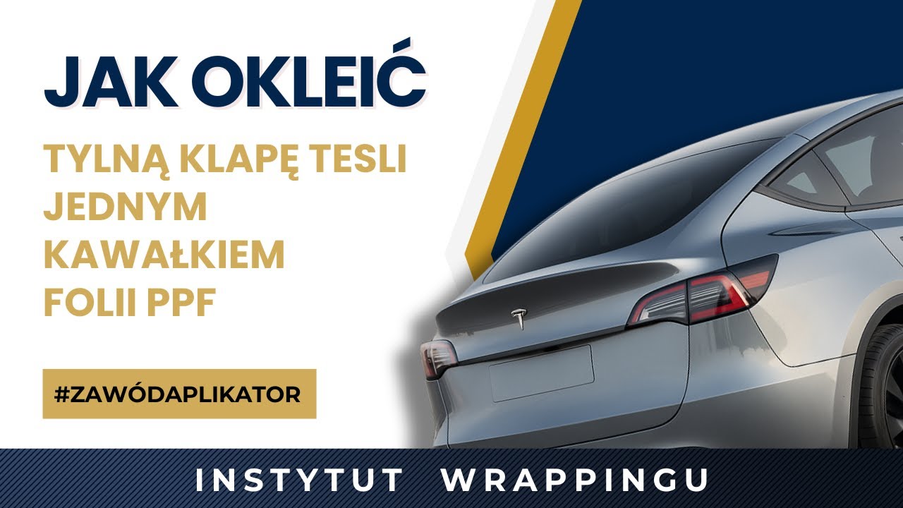 Jak Okleić Klapę Folią PPF – Tesla Model Y | Szczegółowy Poradnik Krok po Kroku | #ZawódAplikator