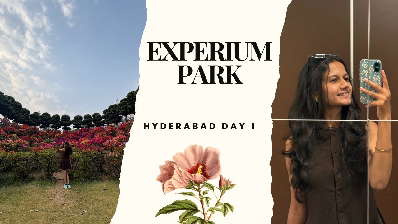 Experium park Hyderabad | zafrani chai☕️ | Hyderabad day 1