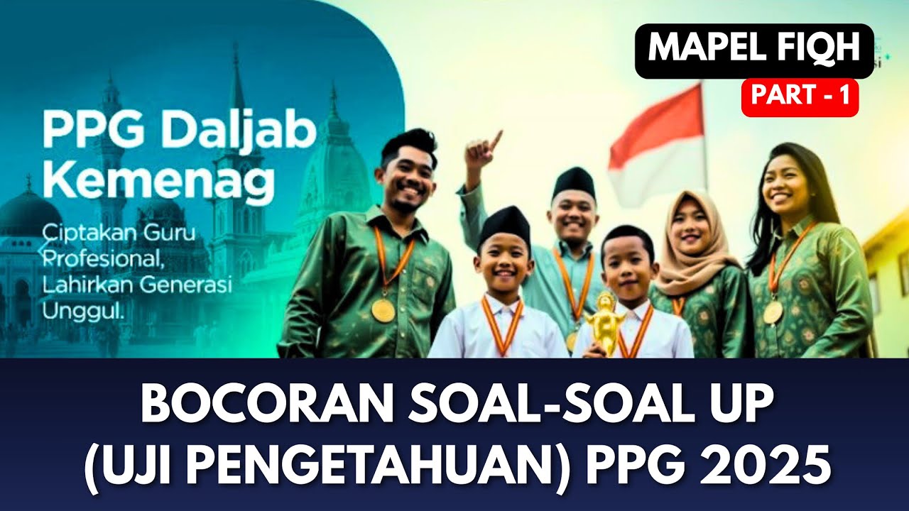 BOCORAN ‼️ LATIHAN MENJAWAB SOAL SOAL MAPEL FIQH PPG KEMENAG 2025 ‼️ Part 1