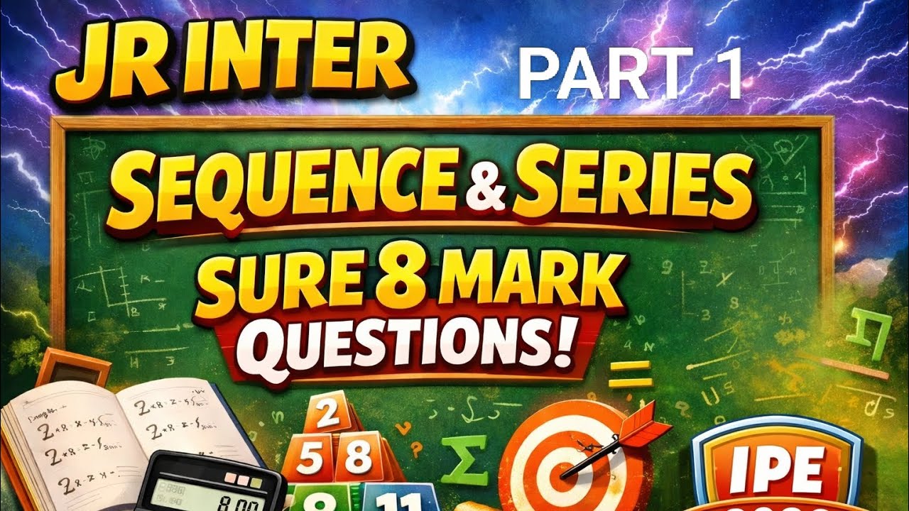 Sequence & Series 😱 8 Marks Questions | Inter Maths | IPE 2026