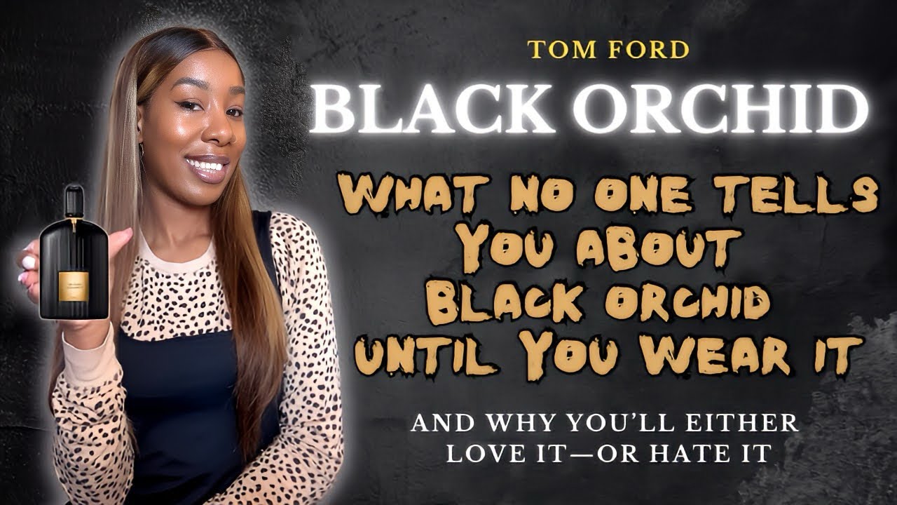 Black Orchid Tom Ford Fragrance and what NO ONE Tells You!