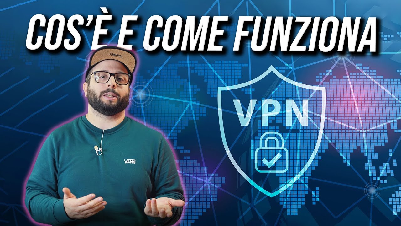 GUIDA ALLE VPN: ecco cosa sono e a chi servono!