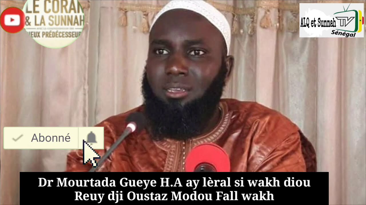 Dr Mourtada Gueye H.A di dioubanti  si wakham diou Reuy dji