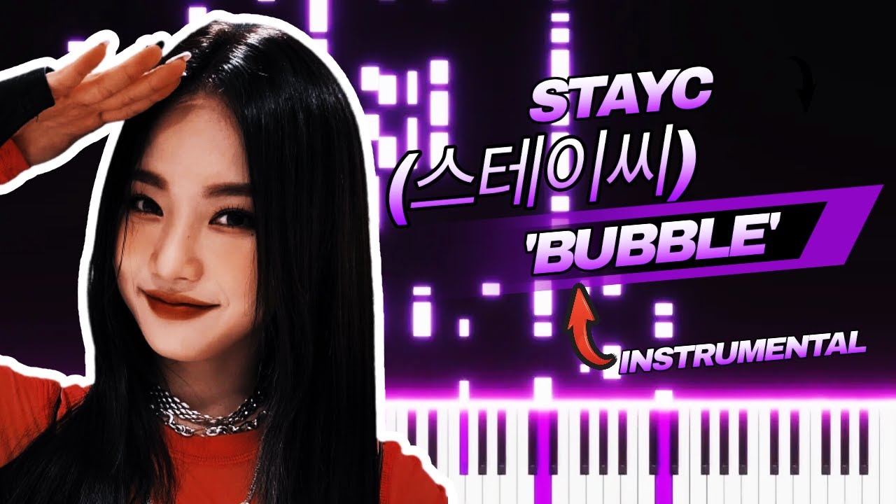 STAYC(스테이씨) 'Bubble' MV | Piano Instrumental by OCTOBER
