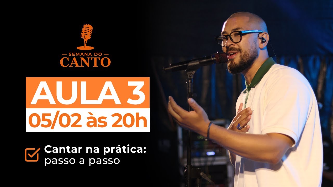 AULA 3: COMO CANTAR NA PRÁTICA