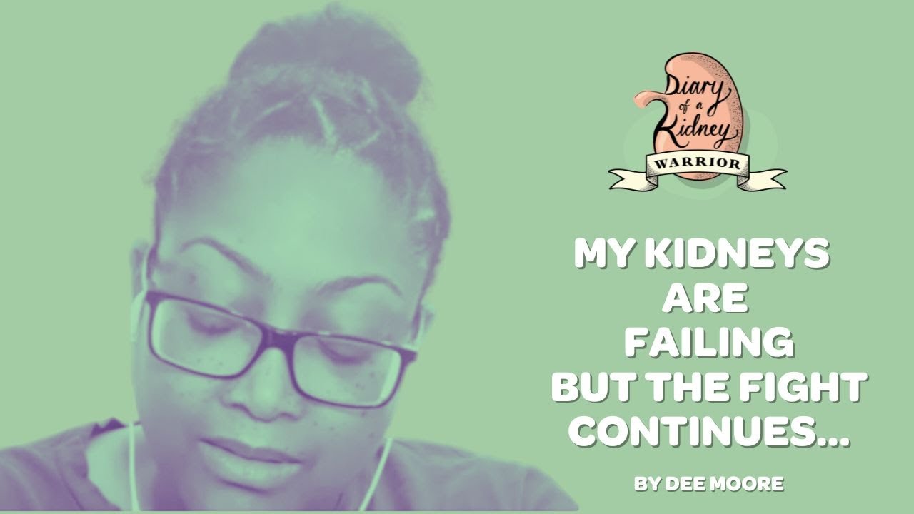 My Kidneys Are Failing, But The Fight Continues: Diary of a Kidney Warrior (Vlog)