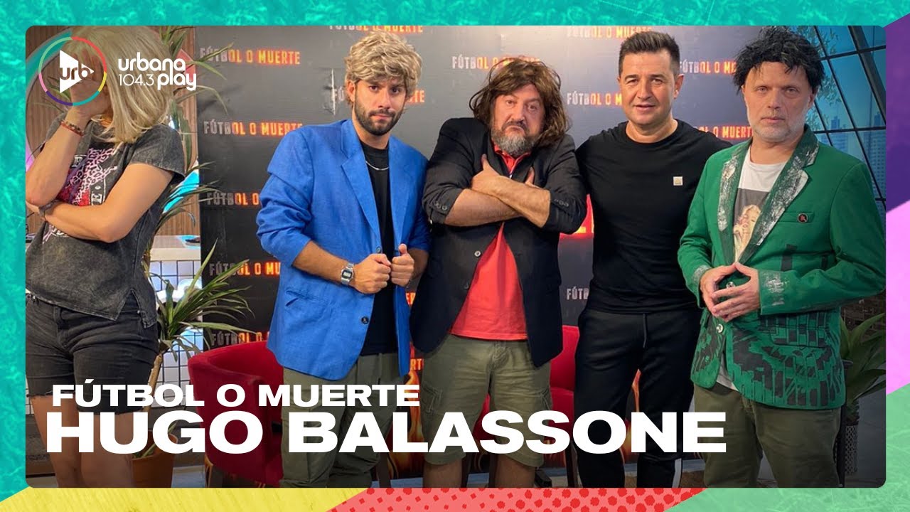 FÚTBOL O MUERTE con Hugo Balassone: ¿Se quiere levantar a la piba? | #VueltaYMedia