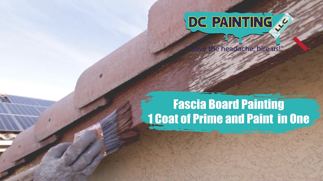 DC Painting Fascia Board Painting: 1 Coat of Primer and Paint in One