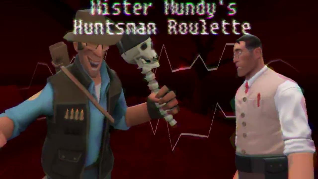 Mister Mundy's Huntsman Roulette V2 (Adam Sandlers Arrow Roulette but its a TF2 Cover)