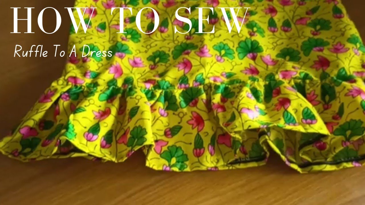 How to add ruffle to a dress | sewing tutorial for y