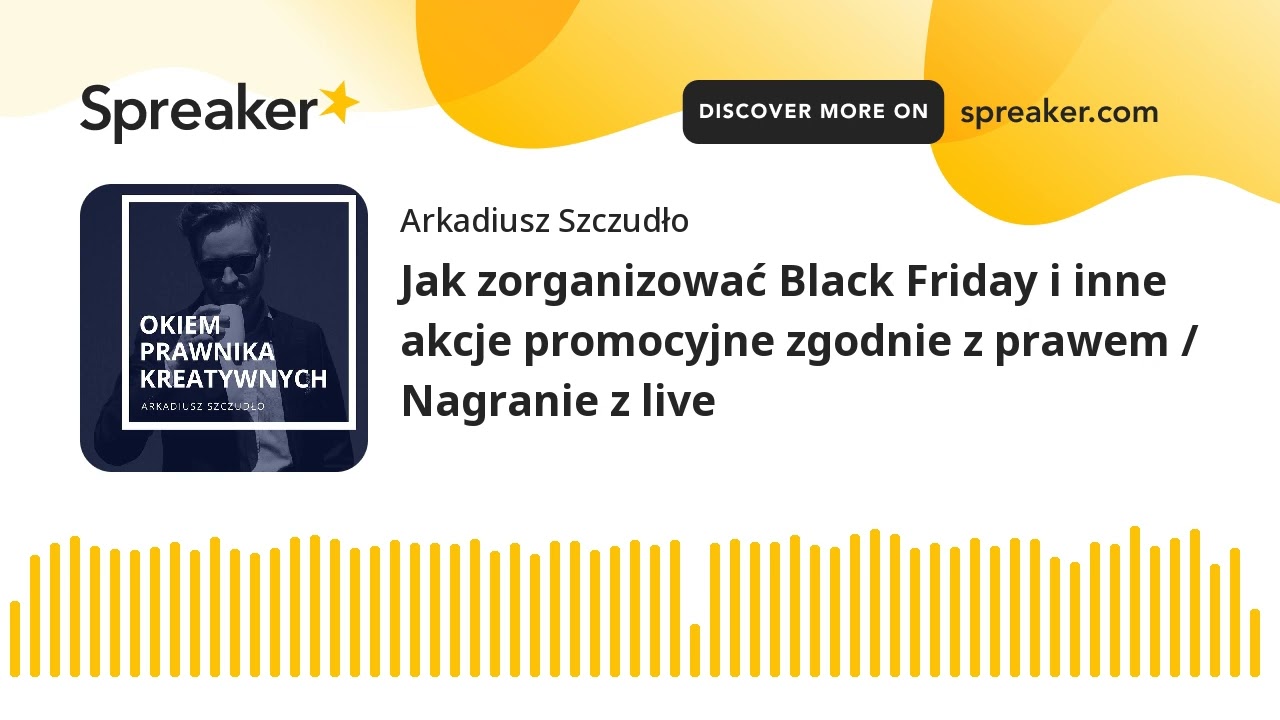 Jak zorganizować Black Friday i inne akcje promocyjne zgodnie z prawem / Nagranie z live
