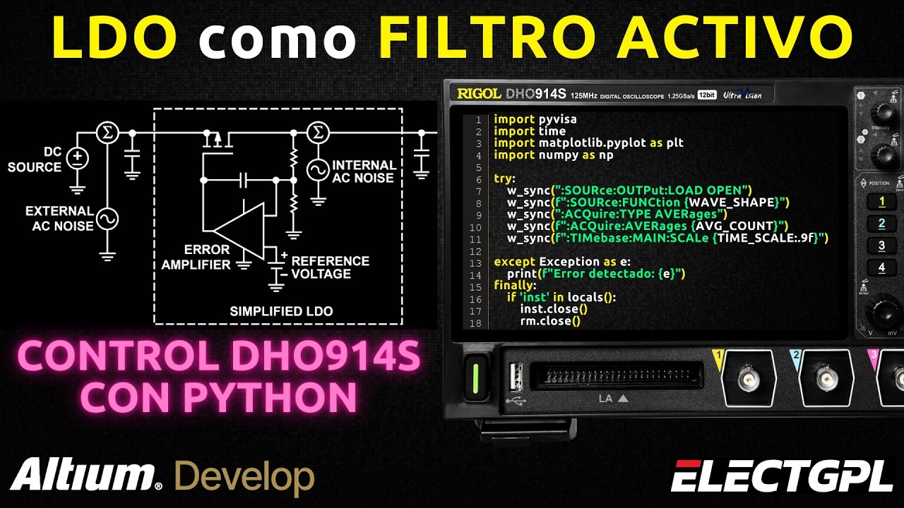 LDO como Filtro Activo | Ensayo Automatizado Python y Rigol DHO914S | Sponsor Altium Develop