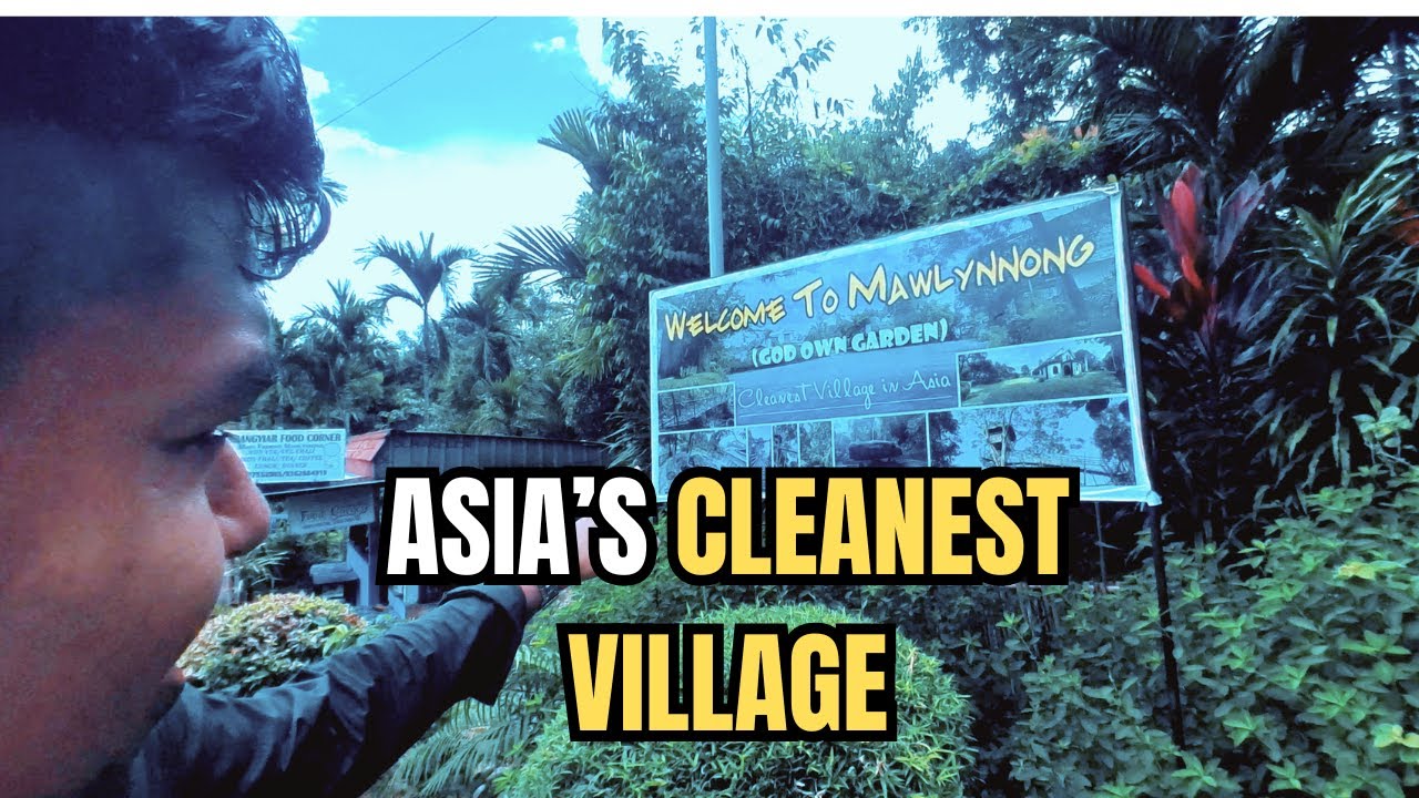 Episode 8 | Meghalaya Series – Mawlynnong: Asia’s Cleanest Village 🇮🇳