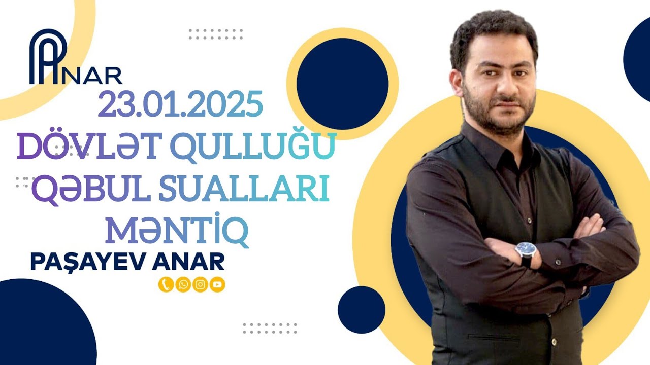 23.01.2025 DOVLƏT QULLUĞU QƏBUL MƏNTİQ SUALLARİNİN İZAHI