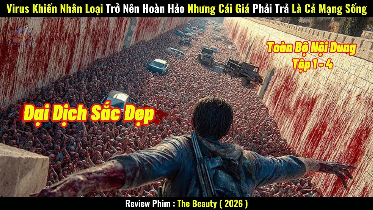 [Review Phim] Virus Khiến Nhân Loại Trở Nên Hoàn Hảo Nhưng Cái Giá Phải Trả Là Cả Mạng Sống