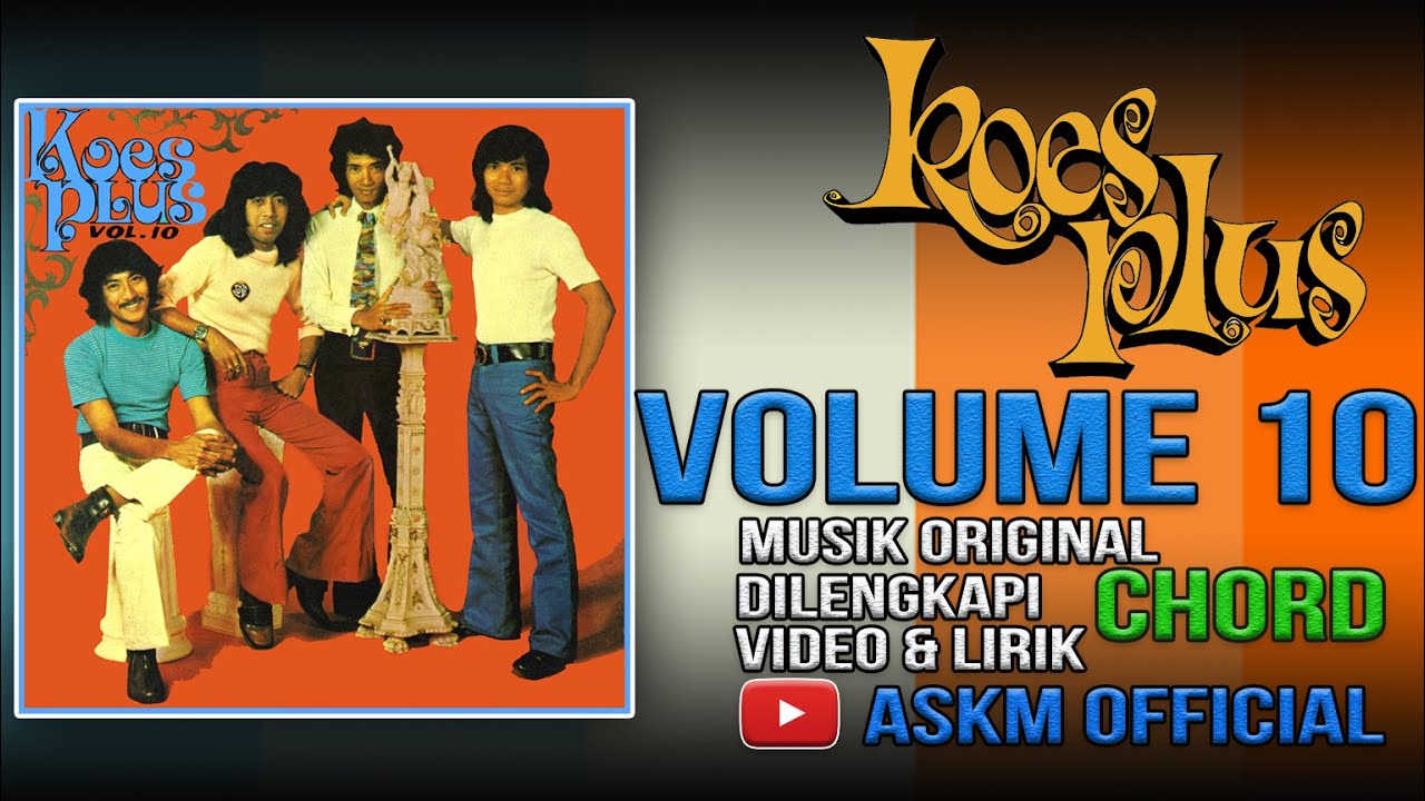 💯 KOES PLUS VOLUME 10 MUSIK ORIGINAL LIRIK CHORD DAN VIDEO