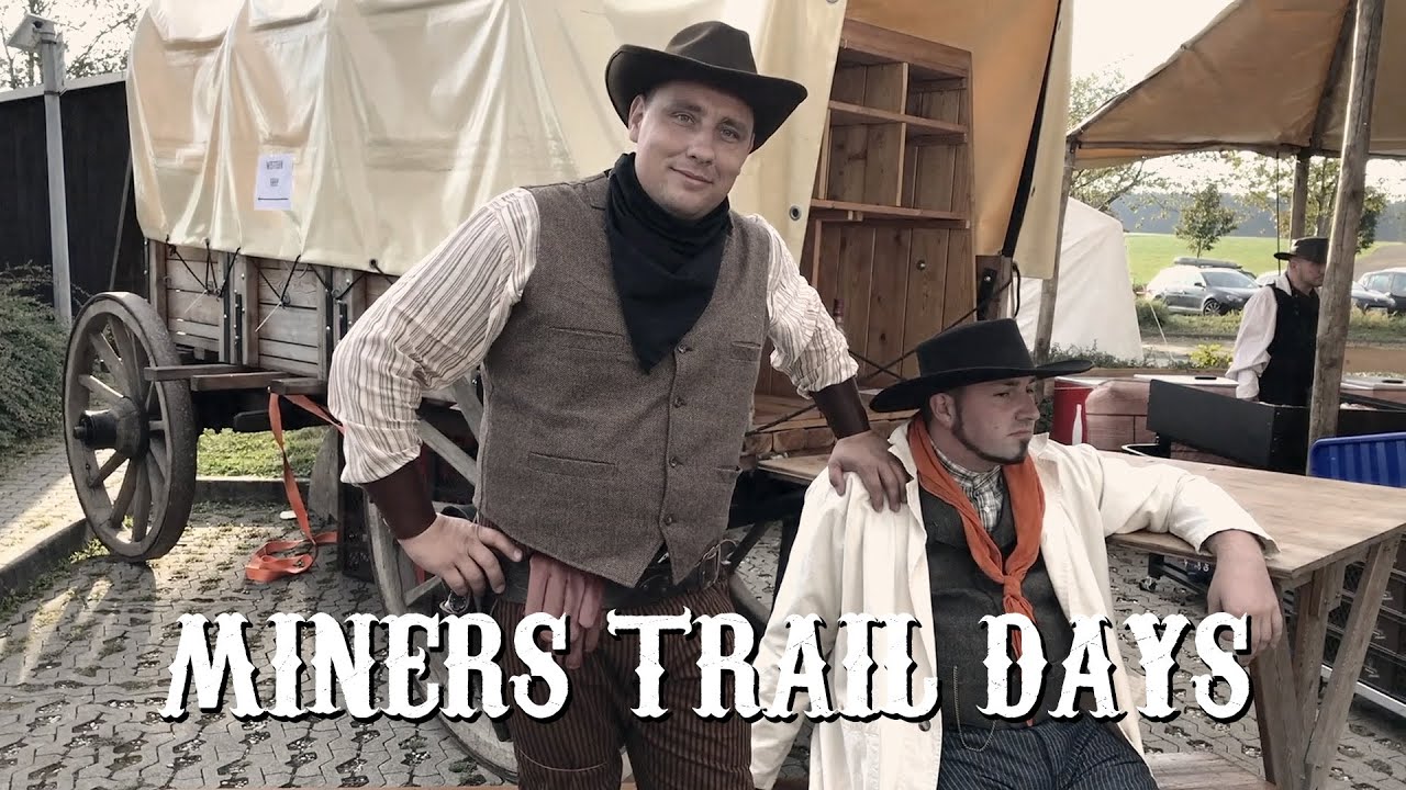 Miners Trail Days - Die Auftaktveranstaltung der Old Miners!