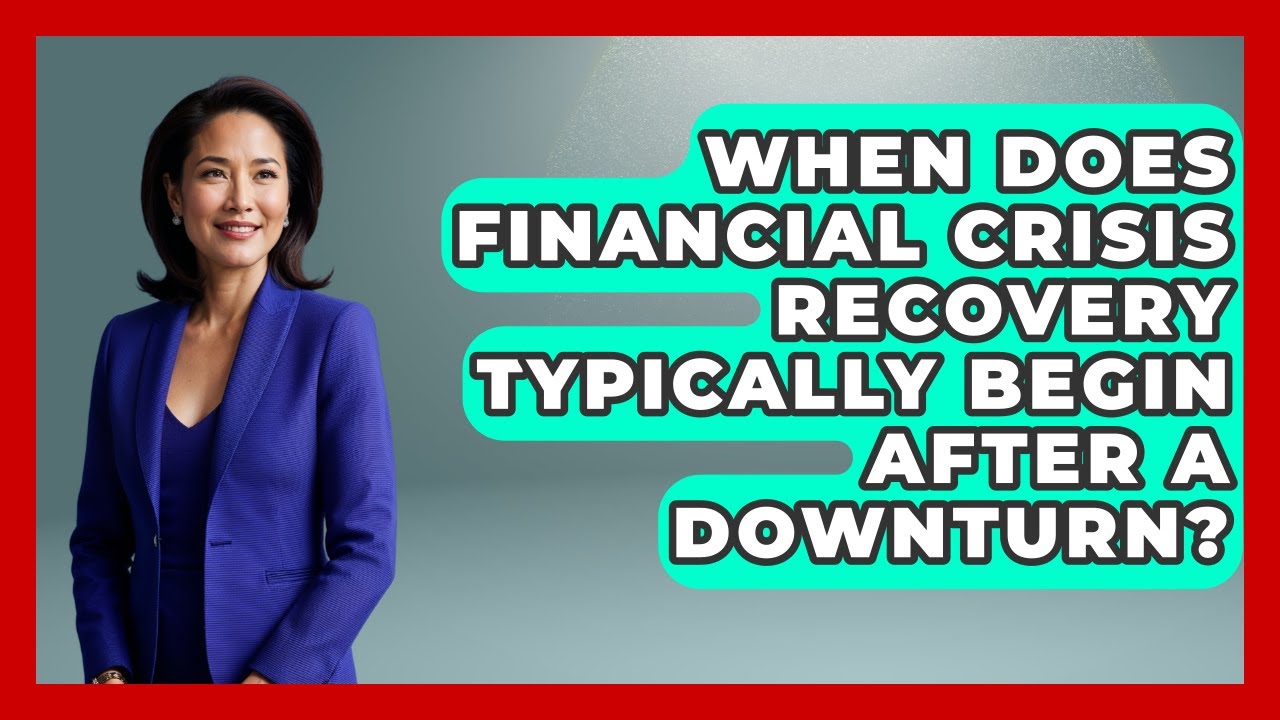 When Does Financial Crisis Recovery Typically Begin After a Downturn? | Crisis Response Coach News