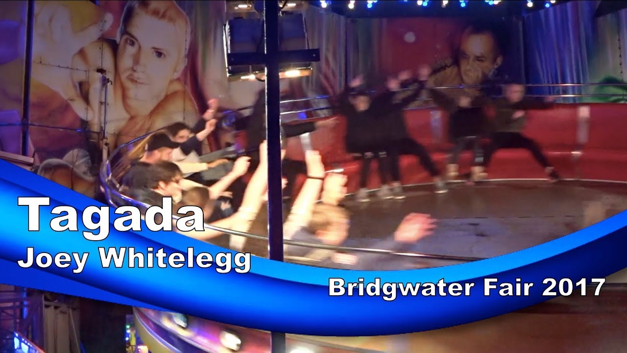Tagada - Joey Whitelegg @ Bridgwater Fair 2017