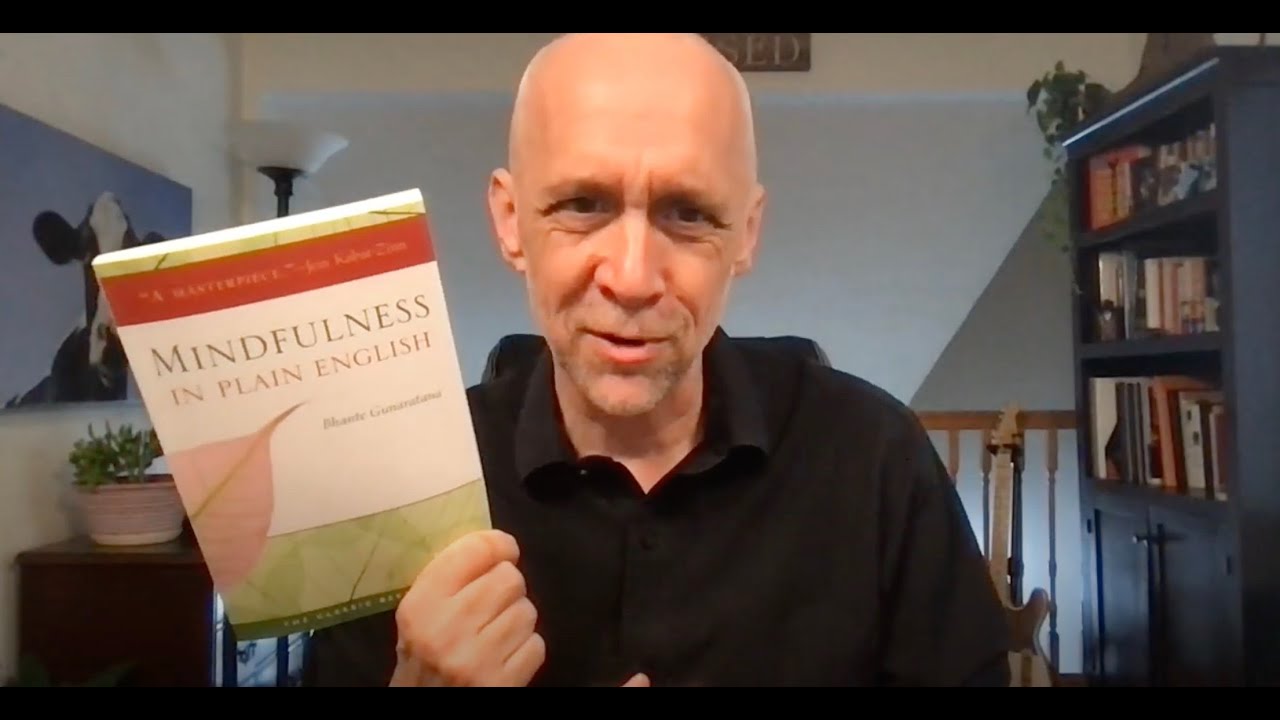 Book Review: Mindfulness In Plain English - Bhante Gunaratana
