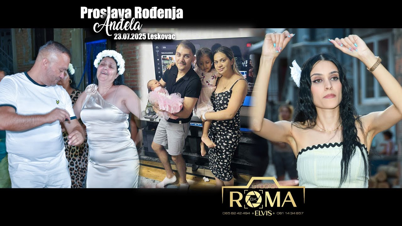 PROSLAVA RODJENJA ANĐELA 23.07.2025 LESKOVAC VIDEO PRODUCTION STUDIO ROMA ELVIS 6K LESKOVAC