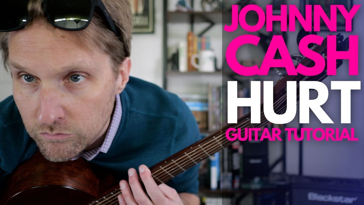 Hurt by Johnny Cash / Учебник по игре на гитаре Nine Inch Nails - Уроки игры на гитаре со Стюартом!