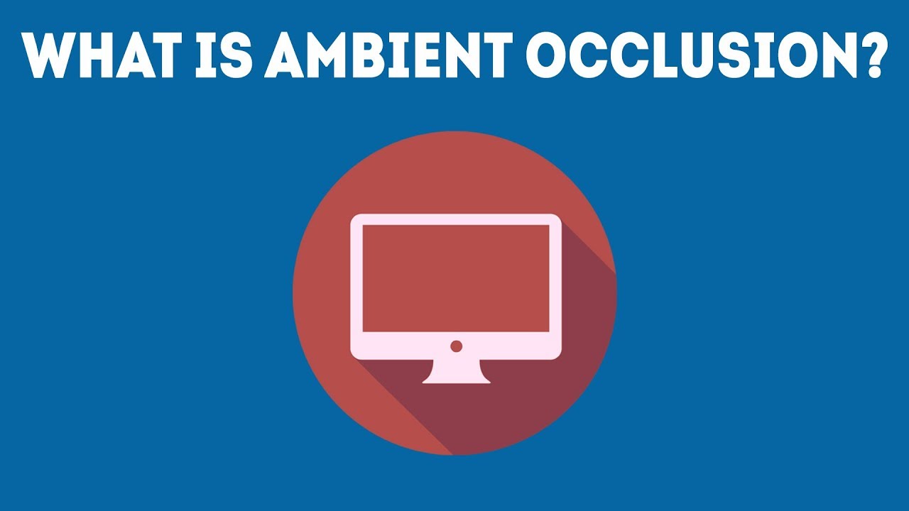 What Is Ambient Occlusion? [Simple Guide]