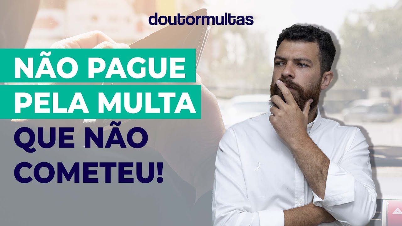 Recebi Uma Multa de Trânsito Que Não é Minha: E Agora? 🤔