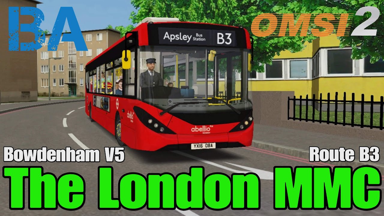 The London MMC - e200mmc - Route B3 - Bowdenham V5 - OMSI 2