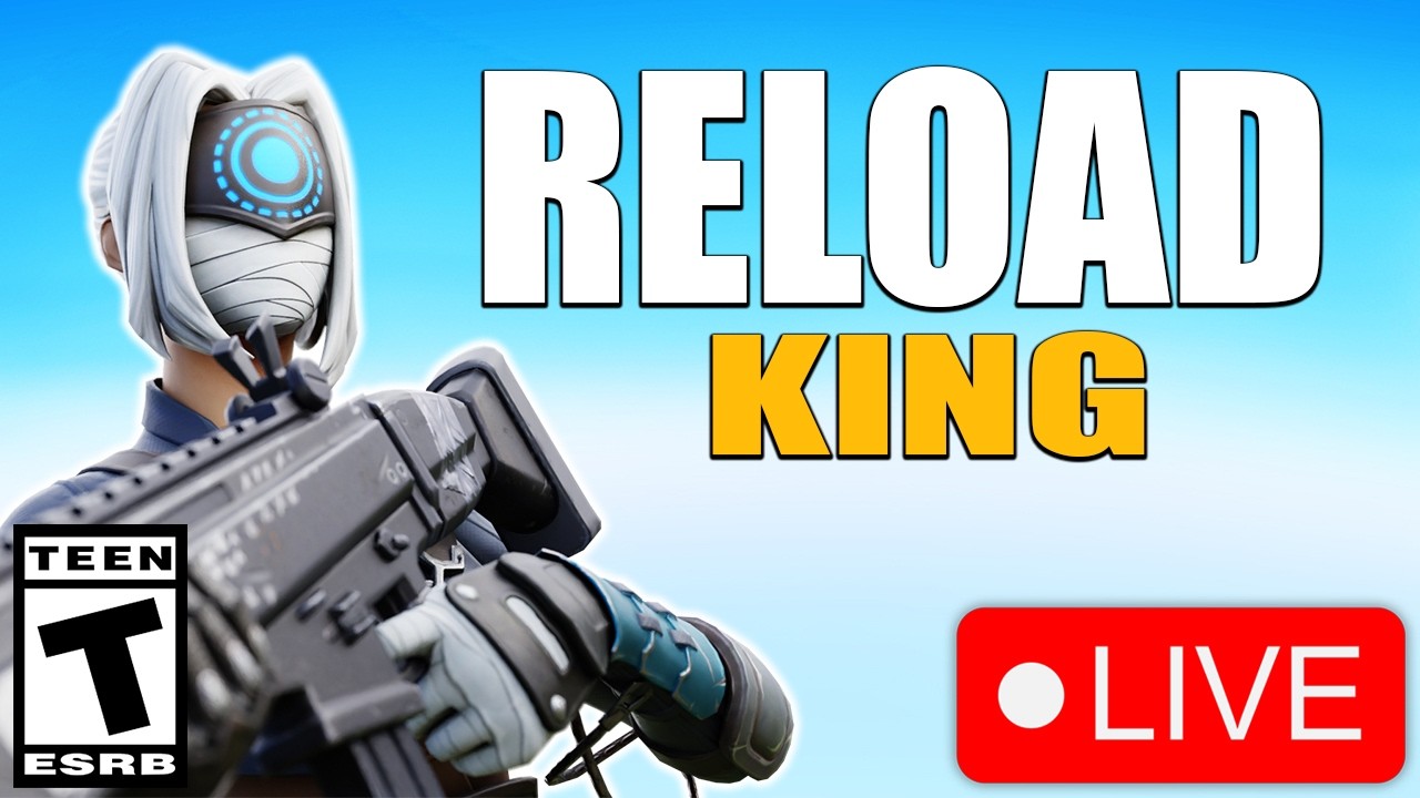 Fortnite Reload King Live!