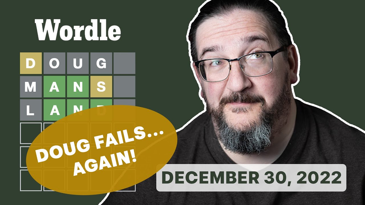 Failing Wordle stings so hard! (Wordle, 12/30/2022)