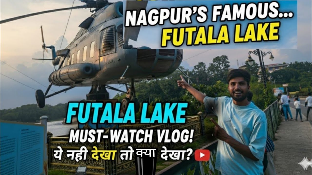 सबसे प्रसिद्ध जगह Nagpur Mein ❤️ | Futala Lake Vlog